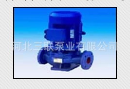 河北三聯大量銷售 ISG系列熱水循環水泵批發・進口・工廠・代買・代購