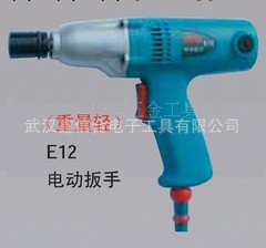 供應 電動板手 虎嘯電動工具電動板手 E12電動板手工廠,批發,進口,代購